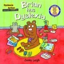 Brian had Dyslexia (Leigh Jenny)(Paperback / softback)