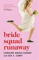 Bride Squad Runaway (Grace-Cassidy Caroline)(Paperback / softback)