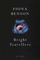Bright Travellers (Benson Fiona)(Paperback / softback)