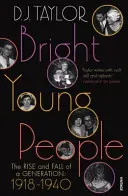 Bright Young People - The Rise and Fall of a Generation 1918-1940 (Taylor D J)(Paperback / softback)