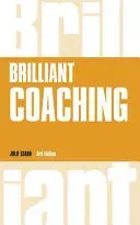 Brilliant Coaching - How to be a brilliant coach in your workplace (Starr Julie)(Paperback / softback)
