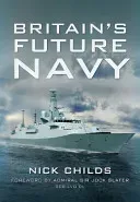 Britain's Future Navy (Childs Nick)(Paperback)