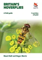 Britain's Hoverflies: A Field Guide - Revised and Updated Second Edition (Ball Stuart)(Paperback)