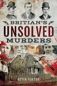 Britain's Unsolved Murders (Turton Kevin)(Paperback)
