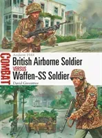 British Airborne Soldier Vs Waffen-SS Soldier: Arnhem 1944 (Greentree David)(Paperback)