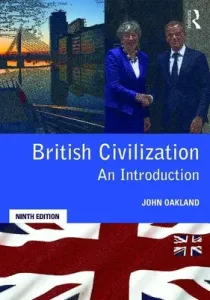 British Civilization: An Introduction (Oakland John)(Paperback)