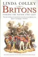 Britons: Forging the Nation 1707-1837 (Colley Linda)(Paperback)