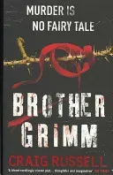 Brother Grimm - (Jan Fabel: book 2): a grisly, gruesome and gripping crime thriller you won't be able to put down. THIS IS NO FAIRY TALE. (Russell Craig)(Paperback / softback)