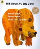 Brown Bear, Brown Bear, What Do You See? (Carle Eric)(Paperback / softback)