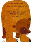 Brown Bear, Brown Bear, What Do You See? In Arabic and English (Martin Bill Jr.)(Paperback / softback)