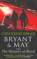 Bryant & May and the Memory of Blood - (Bryant & May Book 9) (Fowler Christopher)(Paperback / softback)