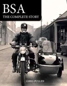 BSA: The Complete Story (Pullen Greg)(Pevná vazba)