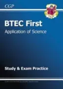 BTEC First in Application of Science - Study and Exam Practice (CGP Books)(Paperback / softback)