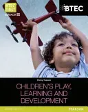 BTEC Level 2 Firsts in Children's Play, Learning and Development Student Book (Tassoni Penny)(Paperback / softback)