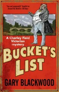 Bucket's List (Blackwood Gary)(Pevná vazba)