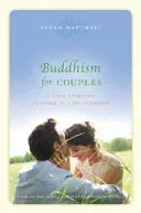 Buddhism for Couples - A Calm Approach to Being in a Relationship (Napthali Sarah (Author))(Paperback / softback)