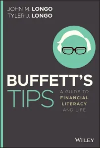 Buffett's Tips: A Guide to Financial Literacy and Life (Longo Tyler J.)(Pevná vazba)
