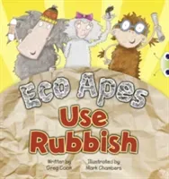 Bug Club Guided Fiction Reception Red A Eco Apes Use Rubbish (Cook Greg)(Paperback / softback)