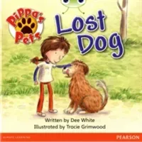 Bug Club Guided Fiction Year 1 Yellow A Pippa's Pets: Lost Dog (White Dee)(Paperback / softback)