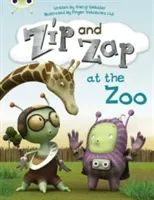 Bug Club Guided Fiction Year 1 Yellow C Zip and Zap at the Zoo (Webster Sheryl)(Paperback / softback)