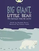 Bug Club Independent Fiction Year 3 Brown B Big Giant, Little Bear (Kerven Rosalind)(Paperback / softback)