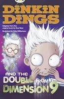 Bug Club Independent Fiction Year 4 Grey B Dinkin Dings and the Double Dimension Nine (Bass Guy)(Paperback / softback)