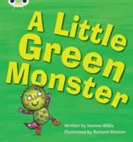 Bug Club Phonics Set 12 A Little Green Monster (Willis Jeanne)(Paperback / softback)