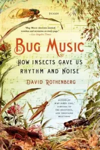 Bug Music (Rothenberg David)(Paperback)