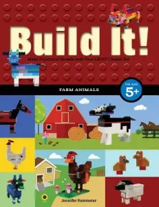 Build It! Farm Animals: Make Supercool Models with Your Favorite Lego(r) Parts (Kemmeter Jennifer)(Paperback)