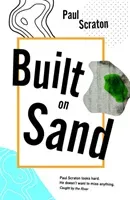Built on Sand (Scraton Paul)(Paperback / softback)