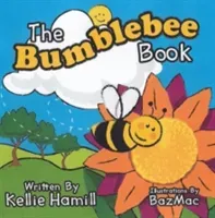 Bumblebee Book (Hamill Kellie)(Paperback / softback)