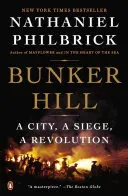 Bunker Hill: A City, a Siege, a Revolution (Philbrick Nathaniel)(Paperback)