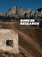 Bunker Research - The hidden history of modernism in the mountains (Leonard Max)(Paperback / softback)