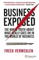 Business Exposed - The naked truth about what really goes on in the world of business (Vermeulen Freek)(Paperback / softback)