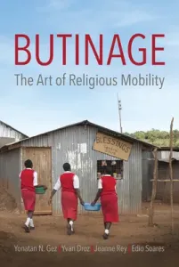 Butinage: The Art of Religious Mobility (Gez Yonatan)(Pevná vazba)