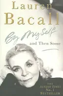 By Myself and Then Some (Bacall Lauren)(Paperback / softback)