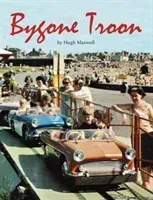 Bygone Troon (Maxwell Hugh)(Paperback / softback)