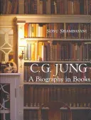 C. G. Jung: A Biography in Books (Shamdasani Sonu)(Pevná vazba)