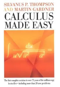 Calculus Made Easy (Thompson Silvanus P.)(Pevná vazba)