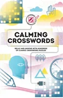 Calming Crosswords - Relax and unwind with hundreds of crosswords (Dedopulos Tim)(Paperback / softback)