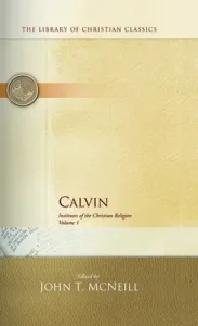 Calvin: Institutes of the Christian Religion (McNeill John T.)(Pevná vazba)