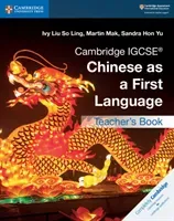 Cambridge IGCSE Chinese as a First Language (Liu So Ling Ivy)(Paperback)