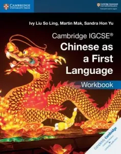Cambridge Igcse(r) Chinese as a First Language Workbook (Liu So Ling Ivy)(Paperback)