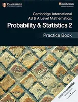 Cambridge International as & a Level Mathematics: Probability & Statistics 2 Practice Book (Kranat Jayne)(Paperback)