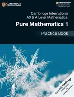 Cambridge International as & a Level Mathematics: Pure Mathematics 1 Practice Book (James Muriel)(Paperback)