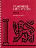 Cambridge Latin Course 1 Teacher's Guide (Cambridge School Classics Project)(Spiral)