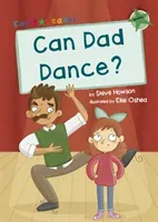 Can Dad Dance? - (Green Early Reader) (Howson Steve)(Paperback / softback)