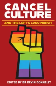 Cancel Culture and the Left's Long March (Donnolly Kevin)(Paperback)