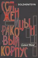 Cancer Ward (Solzhenitsyn Aleksandr)(Paperback / softback)