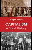 Capitalism: A Short History (Kocka Jrgen)(Pevná vazba)
